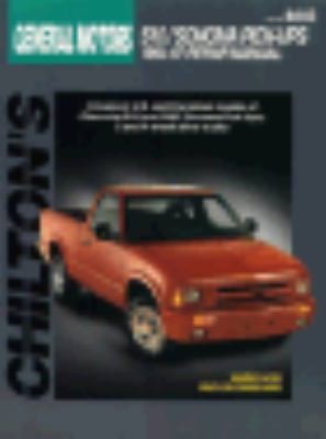Chilton General Motors Chevrolet, GMC Sonoma Pick Ups, 1994 1996 by 