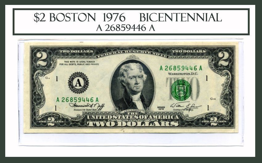 BOSTON 1976 Bicentennial Two Dollar Bill Note # A 26859446A