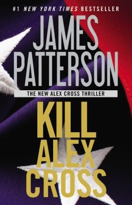 Kill Alex Cross by James Patterson 2012, Paperback