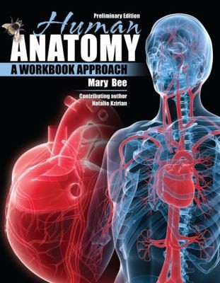 Human Anatomy by Mary Tracy Bee 2009, Paperback, Workbook