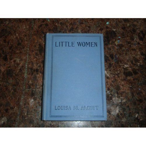 Little Women by Louisa May Alcott,1911,Hardcover,PublisherA.L. Burt 
