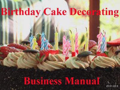 Birthday Cake Decorating Business Manual How to Start Your Home Based 