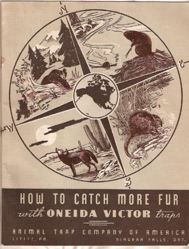  1945 Oneida Victor How to Catch More Fur Book Trap