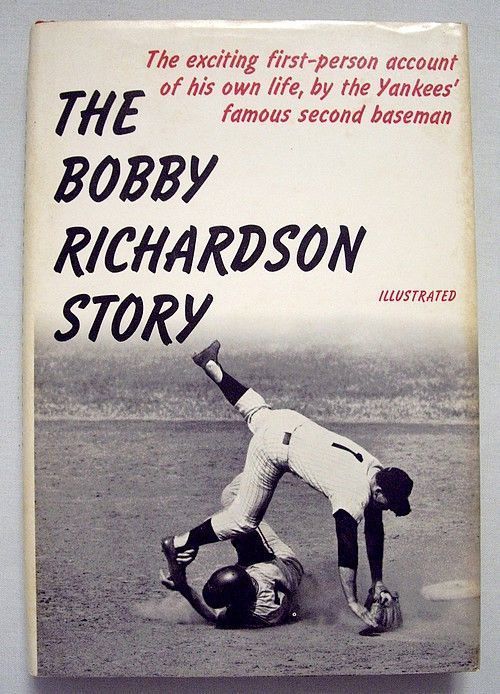 SIGNED The Bobby Richardson Story By Bobby Richardson 1965 Hardcover