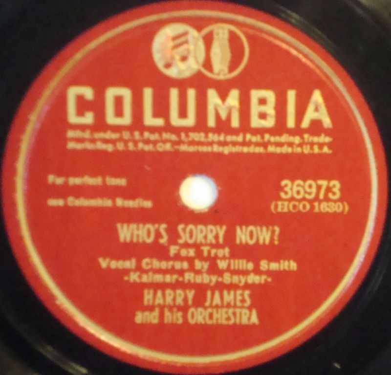 Harry James ORCH Whos Sorry Now Columbia 78 36973
