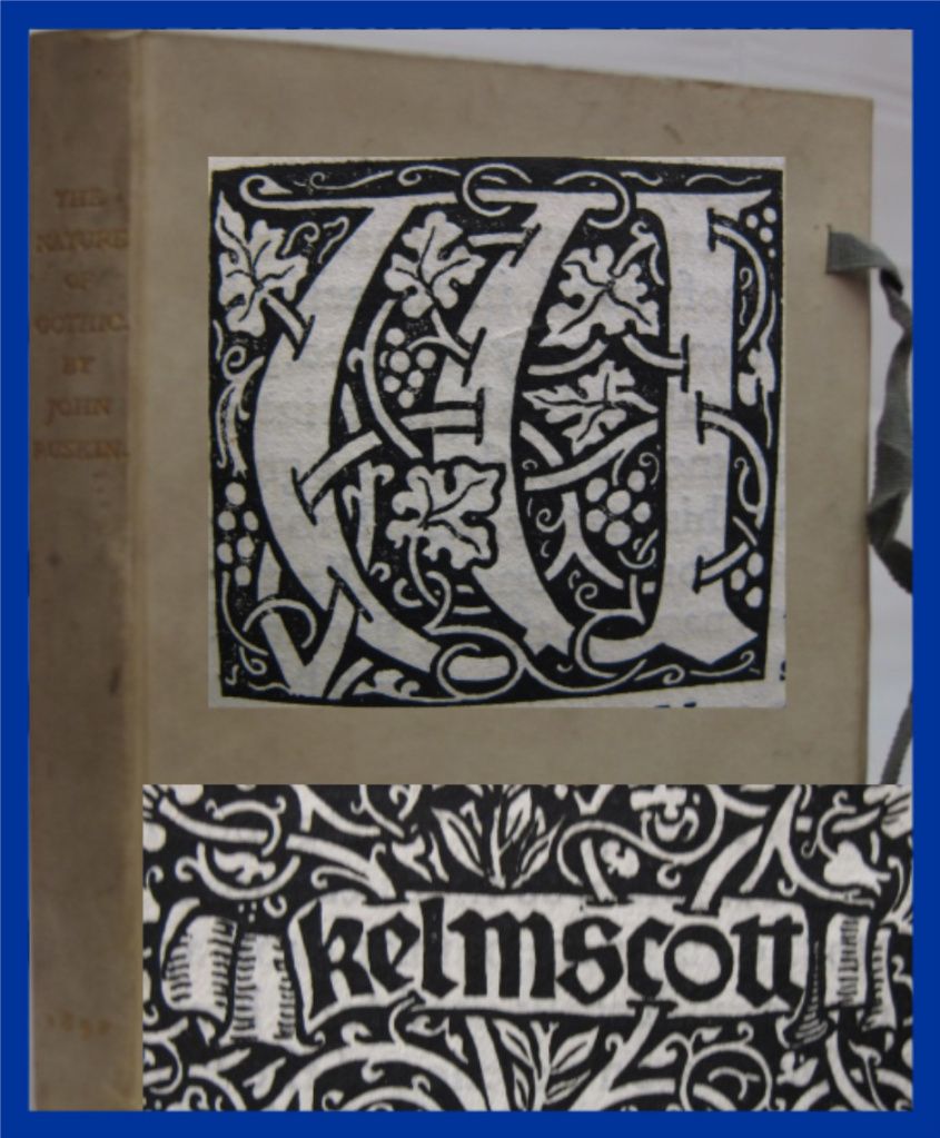 Kelmscott Press Nature of Gothic William Morris John Ruskin 1st Ed Art Nouveau  