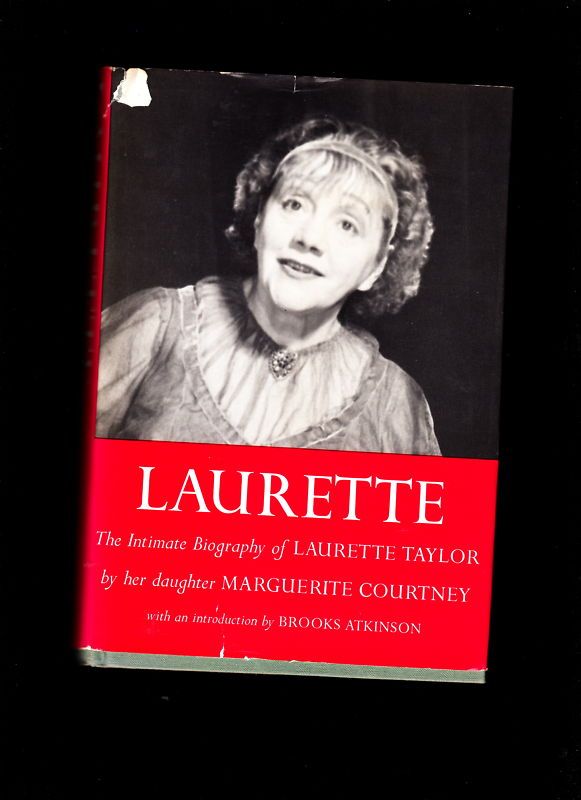 Laurette Taylor Intimate Biography by Marg Courtney Very Hard to Find