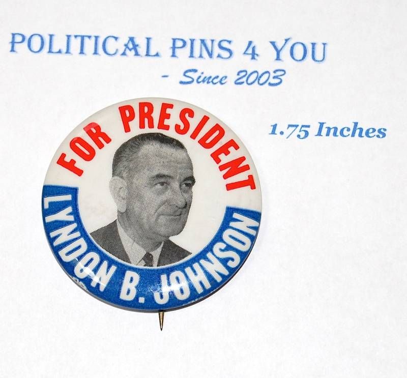 Lyndon B Johnson Campaign Pin Pinback Political Button