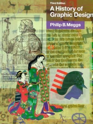 History of Graphic Design by Philip B. Meggs 1998, Hardcover